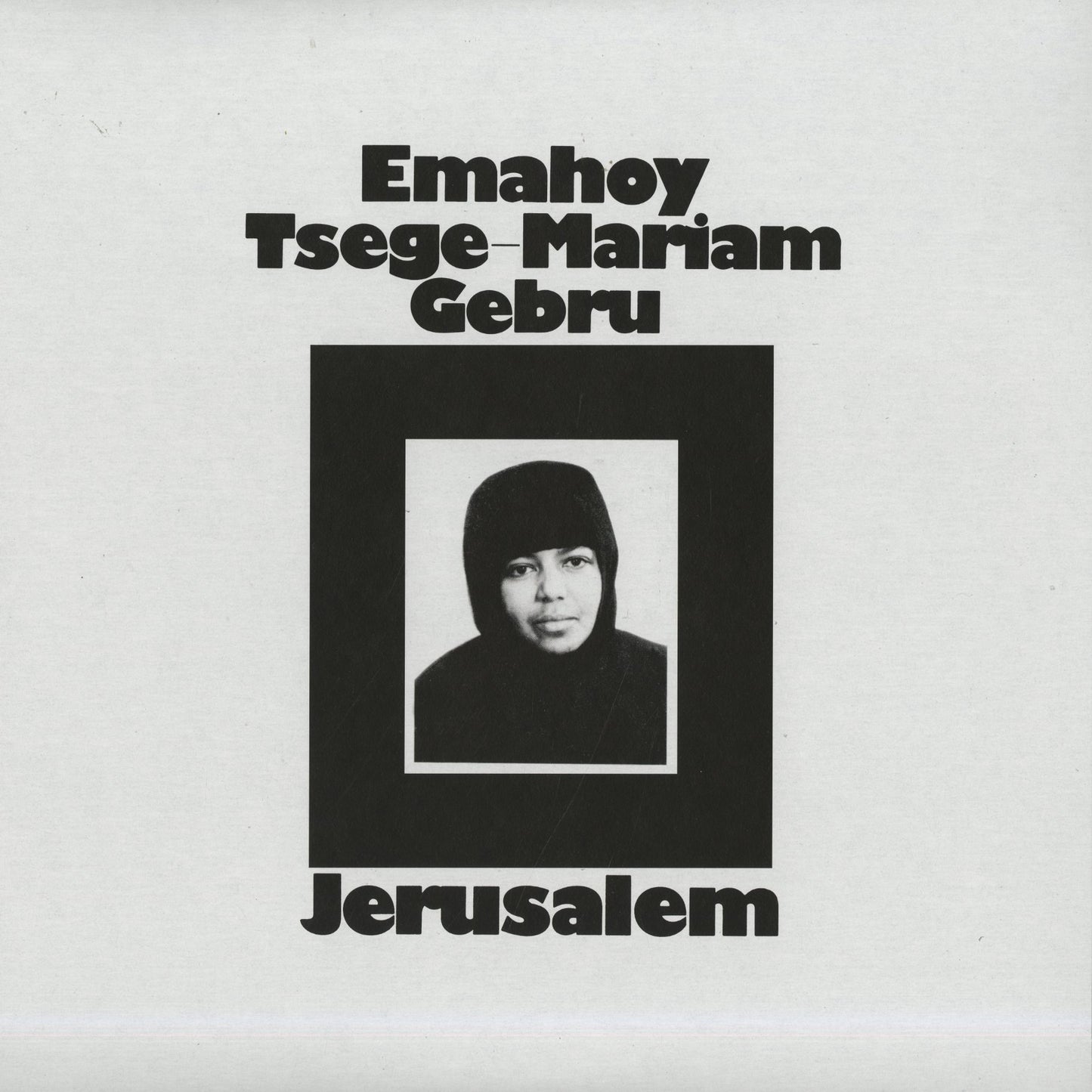 Emahoy Tsege Mariam Gebru / エマホイ・ツェゲ・マリアム・ゲブル / Jerusalem (MRI-200)