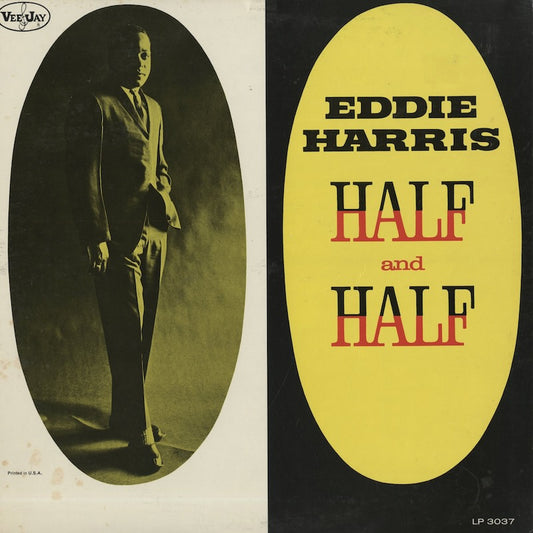 Eddie Harris / エディ・ハリス / Half And Half (LP3037)
