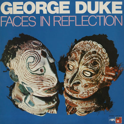 George Duke / ジョージ・デューク / Faces In Reflection (UXP26P)