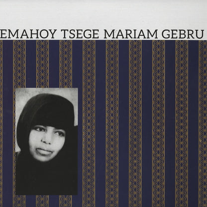 Emahoy Tsege Mariam Gebru / エマホイ・ツェゲ・マリアム・ゲブル (MRP-099)