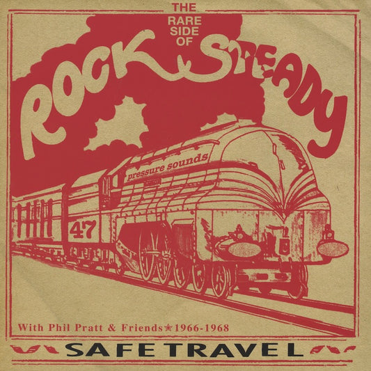 V.A./ Safe Travel - The Rare Side Of Rock Steady With Phil Pratt & Friends (1966-1968) -2LP (PSLP47)