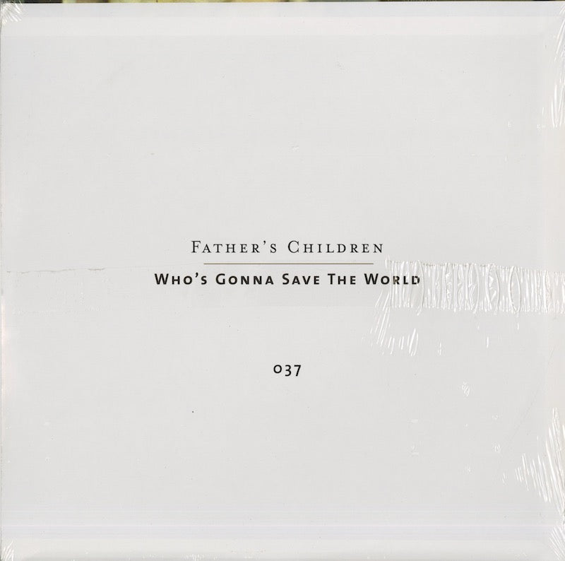 Father's Children / ファザーズ・チルドレン / Who's Gonna Save The World  (37)
