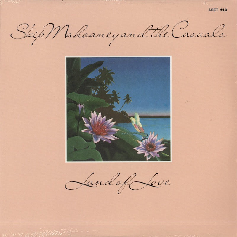 Skip Mahoaney & The Casuals / スキップ・マホーニー・アンド・ザ・カジュアルズ / Land Of Love (410)