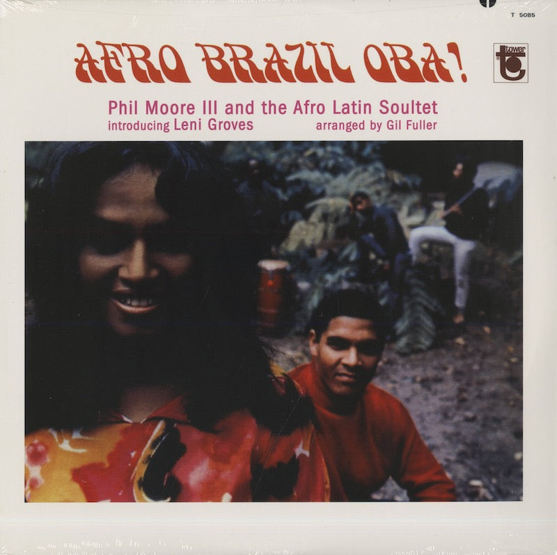 Phil Moore III And The Afro Latin Soulset / フィル・ムーアIII & アフロ・ラテン・ソウルテット / Afro Brazil Oba! (T5085)
