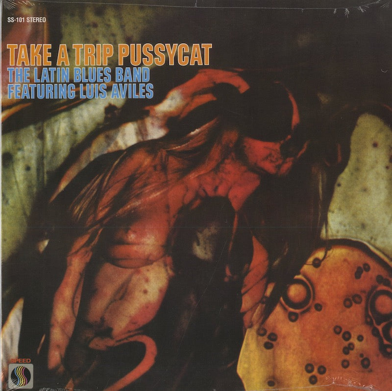 The Latin Blues Band Featuring Luis Alviles / ラテン・ブルース・バンド / Take A Trip Pussycat (101)