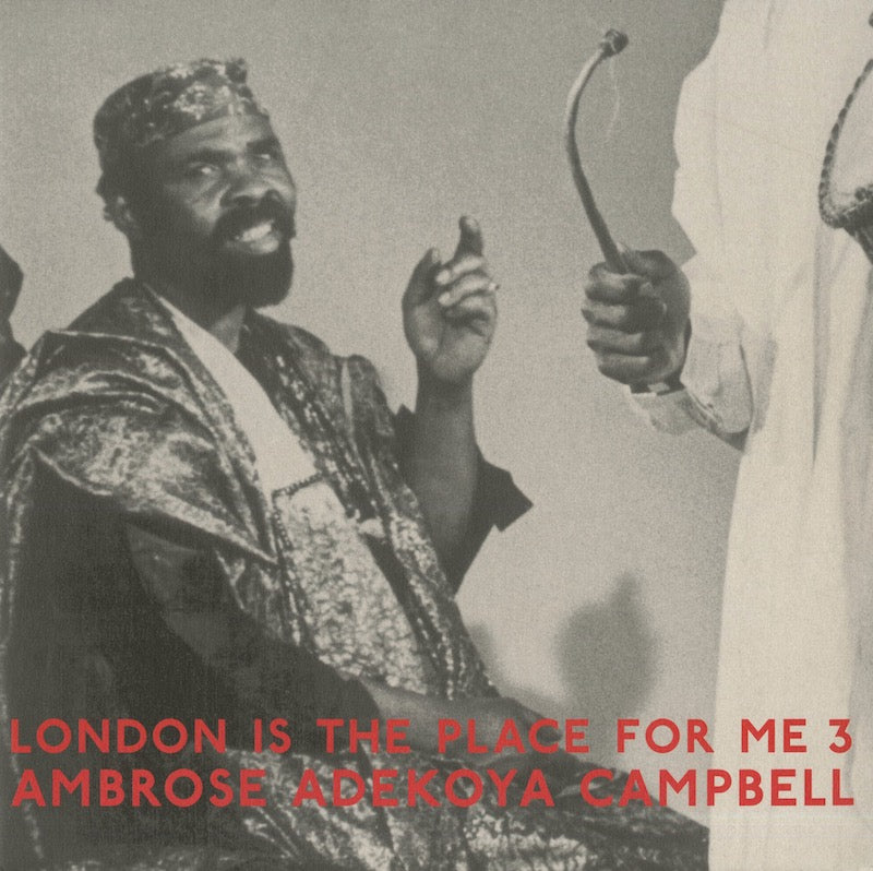 V.A./ London Is The Place For Me / 3 : Ambrose Adekoya Campbell -2LP (HJRLP21)