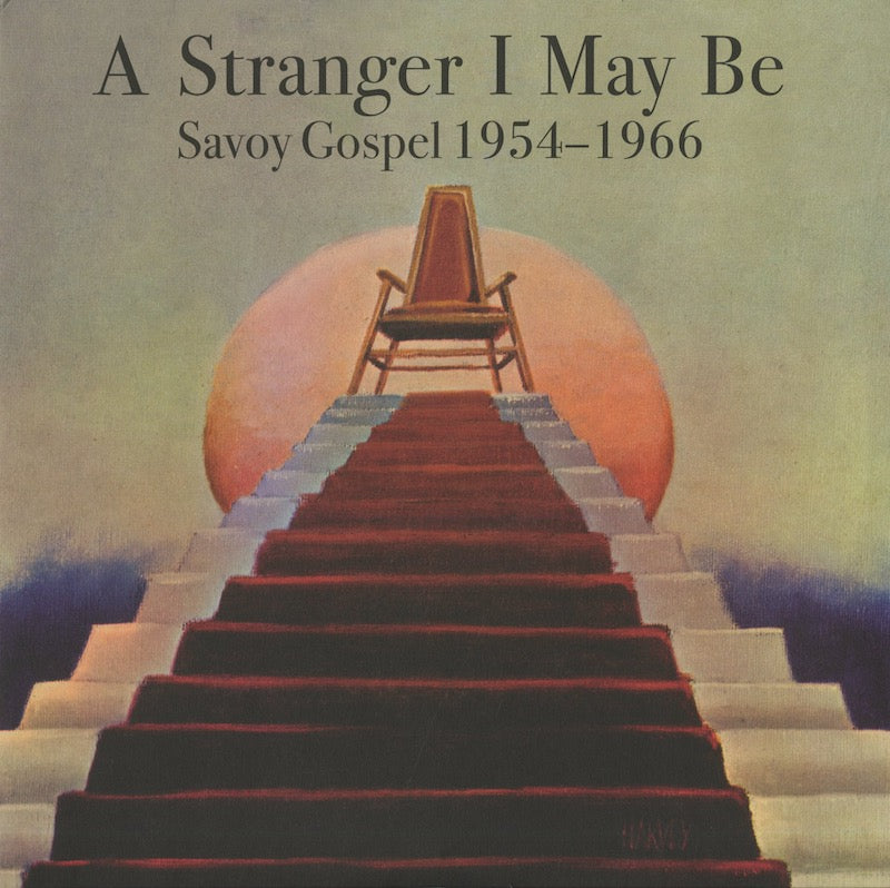 V.A./ A Stranger I May Be  / Savoy Gospel 1954-1966 -2LP (HJRLP79)