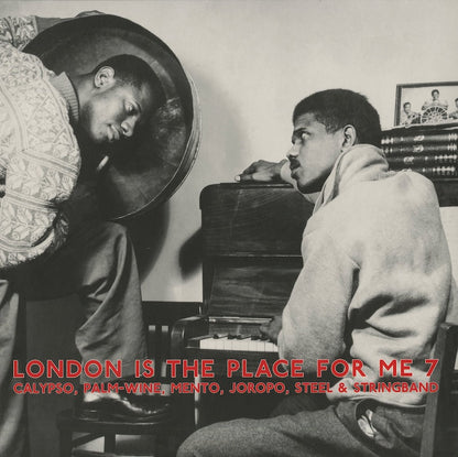 V.A./ London Is The Place For Me / 7 : Calypso,Palm-Wine,Mento,Joropo,Steel & Stringband -2LP (HJRLP77)