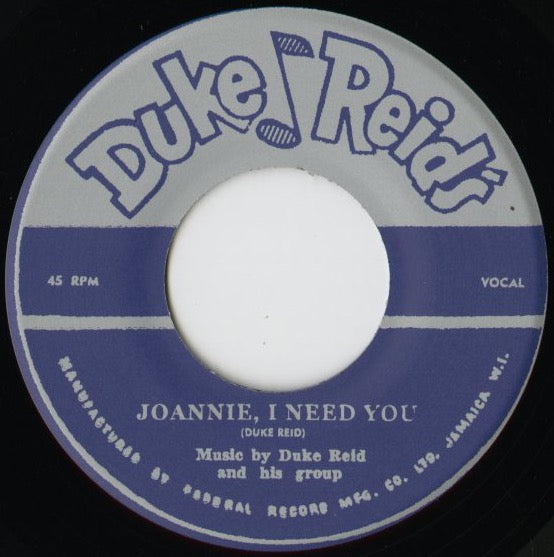 The Duke Reid Group / デューク・リード・グループ / Joannie, I Need You -7 (T011)