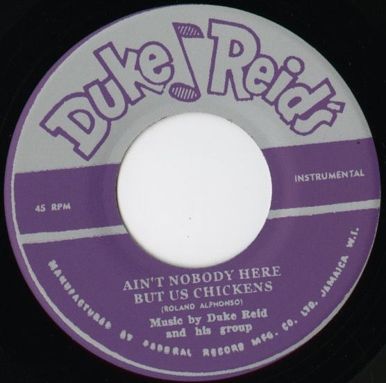 The Duke Reid's All Stars / デューク・リード・オールスターズ / Ain't Nobody Here But Us Chickens / Belsls of Love -7 (T021)