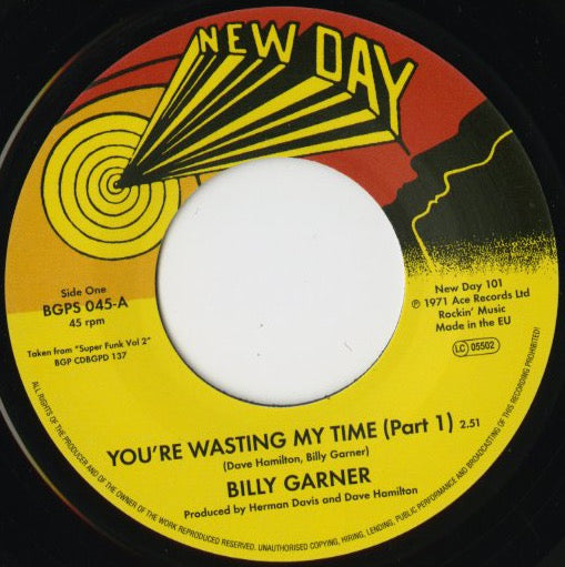Billy Garner / ビリー・ガーナー / You're Wasting My Time (part1&2) -7 (BGPS045)