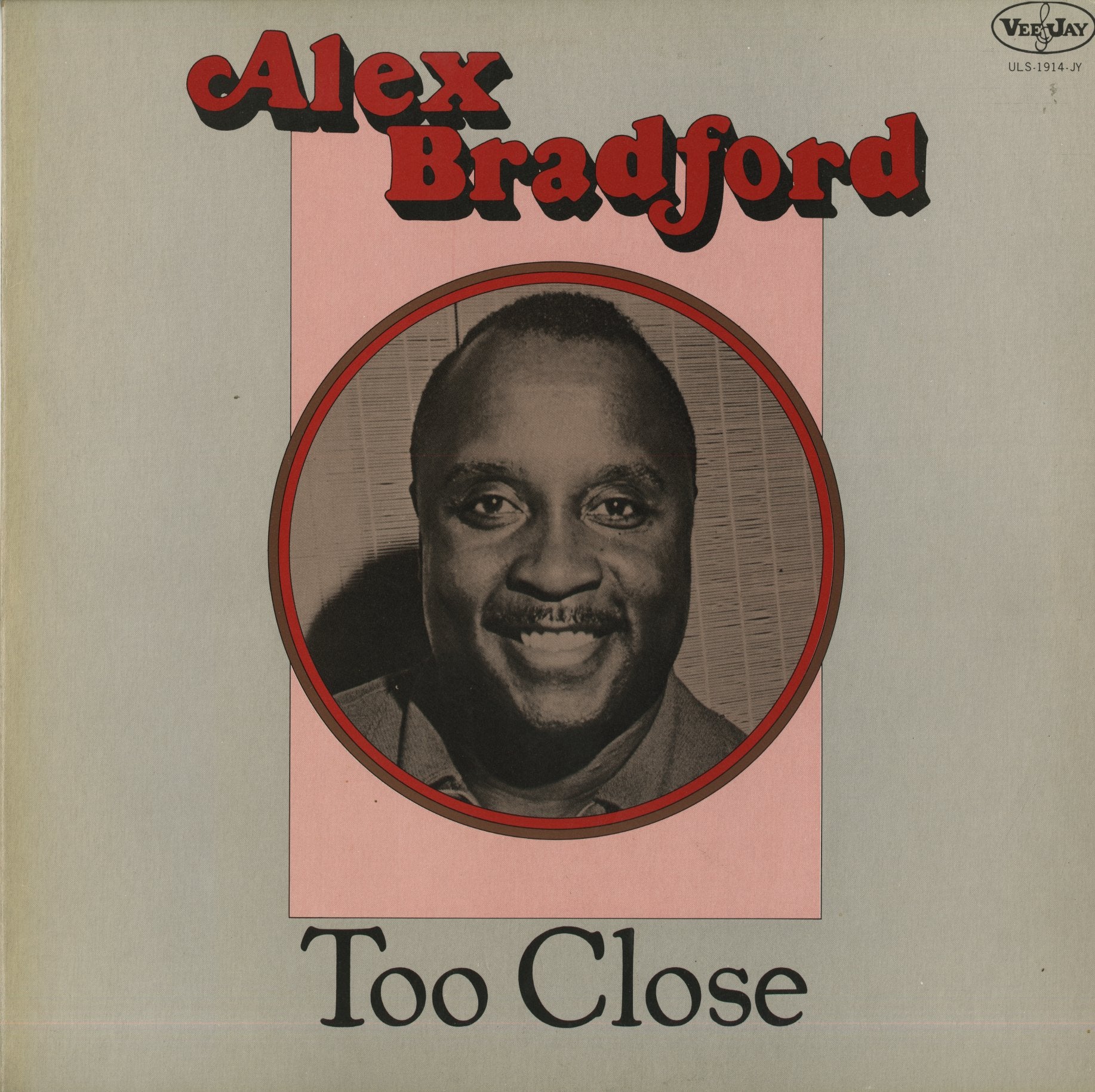 Alex Bradford / アレックス・ブラッドフォード / Too Close (ULS-1914 JY)