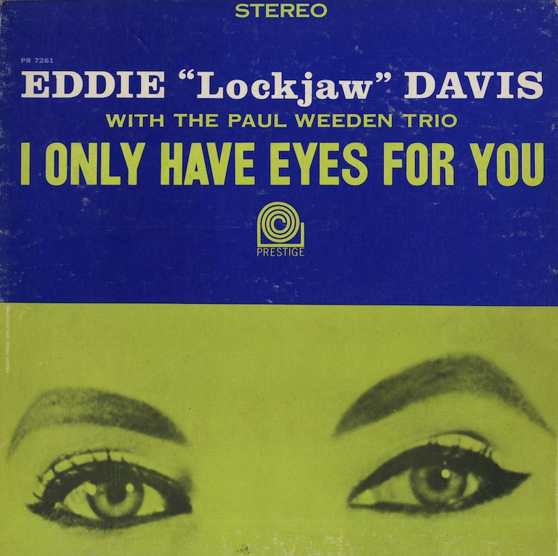 Eddie Lockjaw Davis / エディー・ロックジョウ・デイヴィス / I Only Have Eyes For You (PRST 7261)