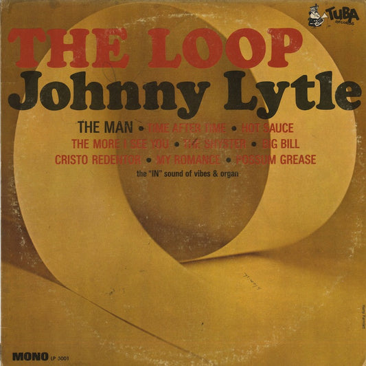 Johnny Lytle / ジョニー・ライトル / The Loop (SR5001)