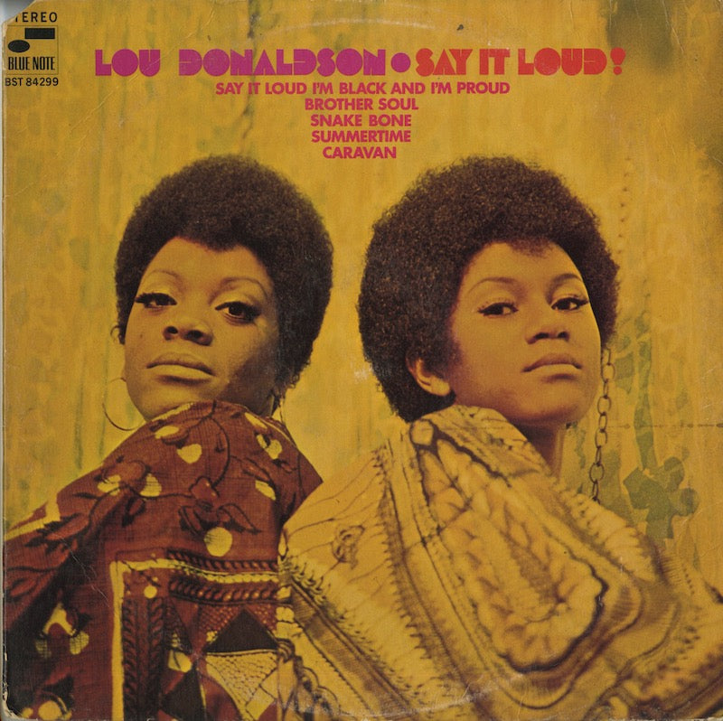Lou Donaldson / ルー・ドナルドソン / Say It Loud! (BST84299)