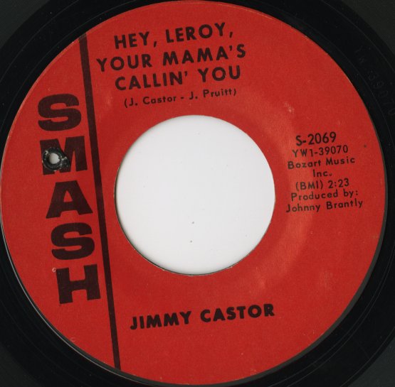 Jimmy Castor / ジミー・キャスター / Hey, Leroy, Your Mama's Calling You -7 ( S-2069 )