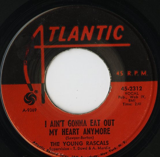 The Young Rascals / ヤング・ラスカルズ / I Ain't Gonna Eat Out My Heart Anymore / Slow Down -7 ( 45-2312 )