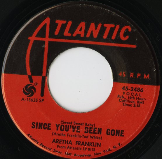 Aretha Franklin / アレサ・フランクリン / (Sweet Sweet Baby) Since You've Been Gone -7 ( 45-2486 )