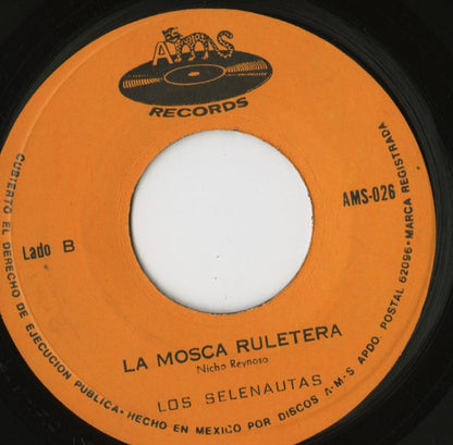 Los Selenautas / El Bolero / La Mosca Reletera -7 ( AMS026 )