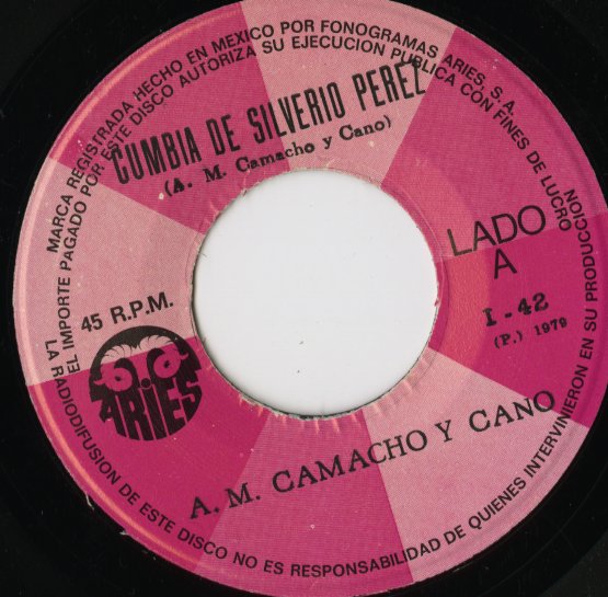 A.M. Camacho Y Cano / Cumbia De Silverio Perez / Rufo Garrido -7 ( I-42 )