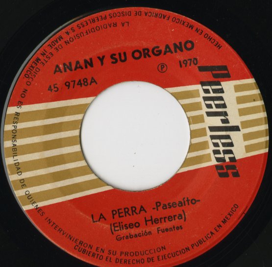 Anan Y Su Organo / La Perra / El Guayacan -7 ( 45 9748 )
