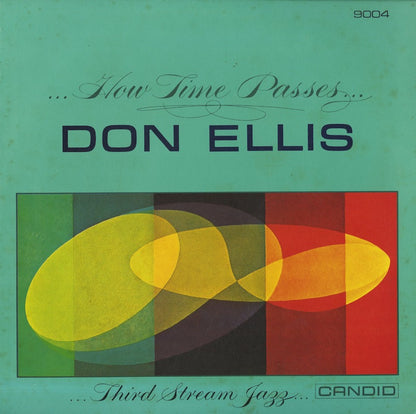 Don Ellis / ドン・エリス / ...How Time Passes... (SMJ-6211)