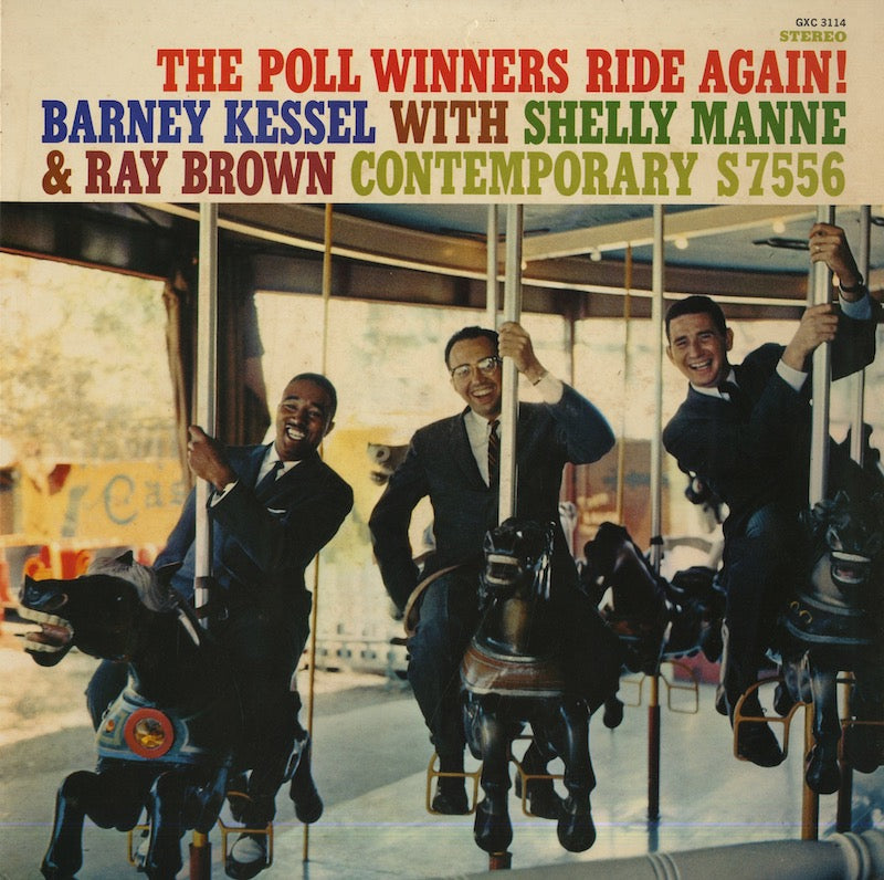 Barney Kessel / バーニー・ケッセル / The Poll Winners Ride Again! (OJC 607)